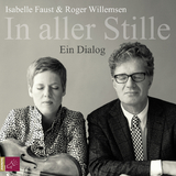 In aller Stille - Roger Willemsen, Isabelle Faust