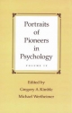 Portraits of Pioneers in Psychology - Gregory A. Kimble; Michael Wertheimer