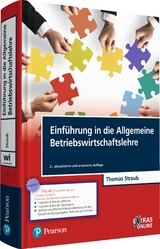 Einführung in die Allgemeine Betriebswirtschaftslehre - Straub, Thomas