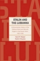 Stalin and the Lubianka: A Documentary History of the Political Police and Security Organs in the Soviet Union, 1922-1953 (Annals of Communism)