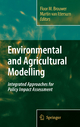 Environmental and Agricultural Modelling: - Floor M. Brouwer; Martin van Ittersum