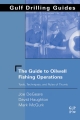 The Guide to Oilwell Fishing Operations - Joe P. DeGeare;  David Haughton;  Mark McGurk