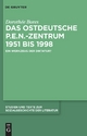 Das ostdeutsche P.E.N.-Zentrum 1951 bis 1998