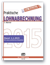 Praktische Lohnabrechnung 2015 - Werner, Thomas