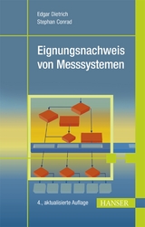 Eignungsnachweis von Messsystemen - Dietrich, Edgar; Conrad, Stephan
