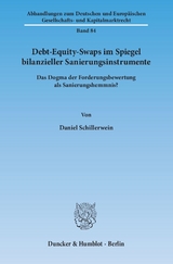 Debt-Equity-Swaps im Spiegel bilanzieller Sanierungsinstrumente. - Daniel Schillerwein