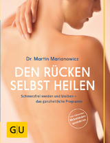 Den Rücken selbst heilen - Martin Marianowicz