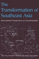 The Transformation of Southeast Asia - Marc Frey; Ronald W. Pruessen; Tai Yong Tan; Tan Tai Yong