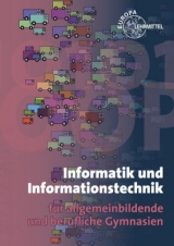 Informatik und Informationstechnik - Ralf Bär, Gerhard Bischofberger, Elmar Dehler, Nikolai Hammer, Bernd Schiemann, Thomas Wolf