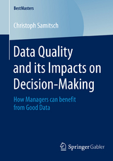 Data Quality and its Impacts on Decision-Making - Christoph Samitsch
