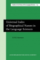 Universal Index of Biographical Names in the Language Sciences (Studies in the History of the Language Sciences, Band 113)