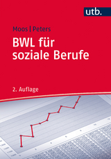BWL für soziale Berufe - Moos, Gabriele; Peters, André