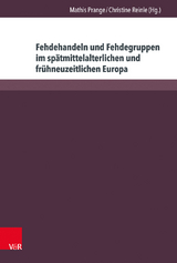 Fehdehandeln und Fehdegruppen im spätmittelalterlichen und frühneuzeitlichen Europa - 