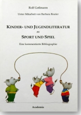 Kinder- und Jugendliteratur zu Sport und Spiel - Rolf Gessmann, Barbara Reuter