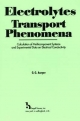 Electrolytes: Transport Phenomena - G.G. Aseyev