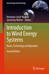 Introduction to Wind Energy Systems - Wagner, Hermann-Josef; Mathur, Jyotirmay