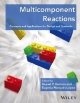 Multicomponent Reactions: Concepts and Applications for Design and Synthesis