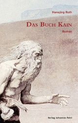 Das Buch Kain - Hansjörg Roth