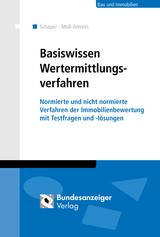 Wertermittlungsverfahren - Basiswissen für Einsteiger - Daniela Schaper, Marianne Moll-Amrein