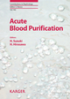 Acute Blood Purification - H. Suzuki;  H. Suzuki;  H. Hirasawa;  H. Hirasawa