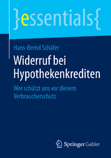 Widerruf bei Hypothekenkrediten - Hans-Bernd Schäfer