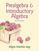 Prealgebra & Introductory Algebra Plus New MyMathLab with Pearson eText - Access Card Package - Elayn Martin-Gay