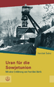 Uran fur die Sowjetunion: Mit einer Einfuhrung von Frantisek Bartik Frantiek Sedivy Author