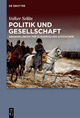 Politik und Gesellschaft: Abhandlungen zur europäischen Geschichte Volker Sellin Author