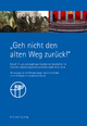 Geh nicht den alten Weg zurück: Festschrift zum sechzigjährigen Bestehen der Gesellschaft für Christlich-Jüdische Zusammenarbeit Darmstadt 1954-2014