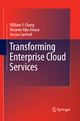 Transforming Enterprise Cloud Services - William Y. Chang; Hosame Abu-Amara; Jessica Sanford