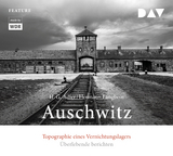 Auschwitz. Topographie eines Vernichtungslagers - H. G. Adler, Hermann Langbein