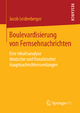 Boulevardisierung von Fernsehnachrichten by Jacob Leidenberger Paperback | Indigo Chapters