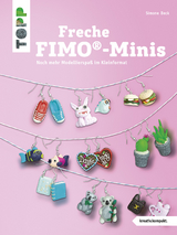 Freche FIMO®-Minis - Simone Beck
