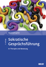 Sokratische Gesprächsführung in Therapie und Beratung - Harlich H. Stavemann