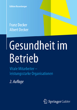 Gesundheit im Betrieb - Franz Decker, Albert Decker