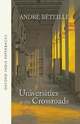 Universities at the Crossroads (OIP) - Andre Beteille