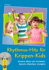 Rhythmus-Hits für Krippen-Kids - Kati Breuer