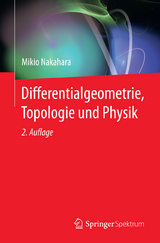 Differentialgeometrie, Topologie und Physik - Mikio Nakahara