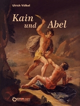 Kain und Abel - Ulrich Völkel