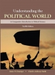 Understanding the Political World - James N. Danziger; Charles Anthony Smith; Lindsey Lupo