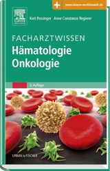 Facharztwissen Hämatologie Onkologie - Possinger, Kurt; Regierer, Anne Constanze