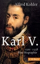 Karl V.: 1500-1558 (Beck Paperback)