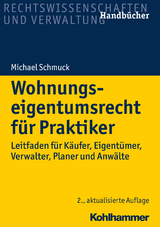 Wohnungseigentumsrecht für Praktiker - Schmuck, Michael