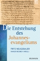 Die Entstehung des Johannesevangeliums - Rainer Riesner; Fritz Neugebauer