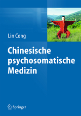 Chinesische psychosomatische Medizin - Lin Cong