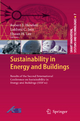 Sustainability in Energy and Buildings: Results of the Second International Conference in Sustainability in Energy and Buildings (SEB'10) Robert J. Ho