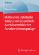Multivariate statistische Analyse von Gesundheitsdaten österreichischer Sozialversicherungsträger by Thomas Ortner Paperback | Indigo Chapters