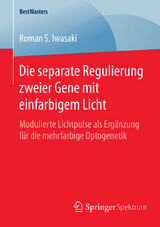 Die separate Regulierung zweier Gene mit einfarbigem Licht - Roman S. Iwasaki