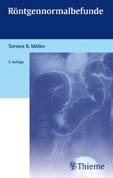Röntgennormalbefunde - Möller, Torsten Bert