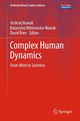 Complex Human Dynamics - Andrzej Nowak; Katarzyna Winkowska-Nowak; David Brée
